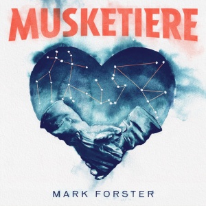 FORSTER, MARK - MUSKETIERE