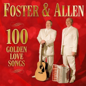 Foster & Allen - 100 GOLDEN LOVE SONGS (2 x CD)
