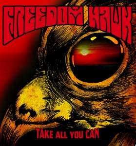 FREEDOM HAWK - TAKE ALL YOU CAN