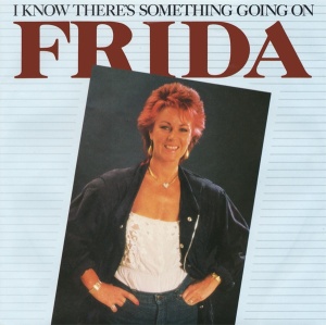 Frida – 7" сингъл I Know There's Something Going On