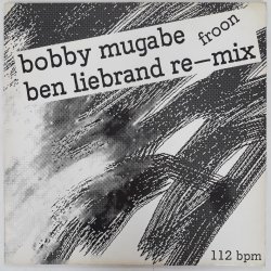 Froon ‎– сингъл Bobby Mugabe (Ben Liebrand Re-mix)