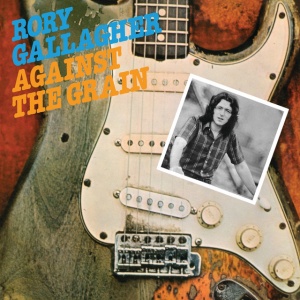 GALLAGHER, RORY - AGAINST THE GRAIN