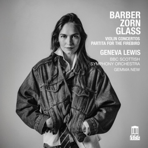 Geneva Lewis - BARBER & GLASS: VIOLIN CONCERTOS - ZORN: PARTITA FOR THE FIREBIRD (1 x CD)