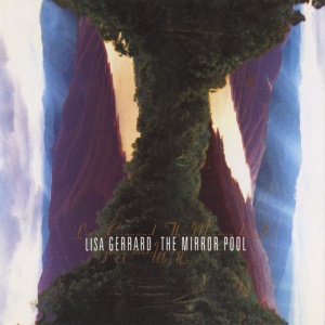 GERRARD, LISA - MIRROR POOL