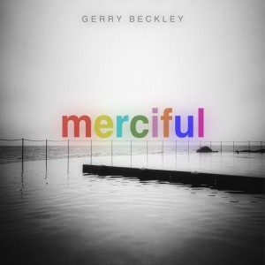 Gerry Beckley - MERCIFUL (1 x CD)