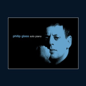 GLASS, PHILIP - SOLO PIANO
