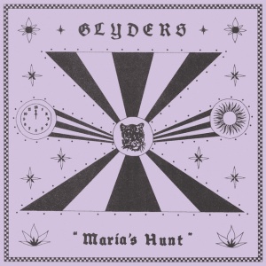 GLYDERS - MARIA'S HUNT