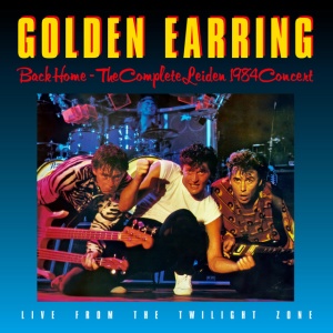 GOLDEN EARRING - BACK HOME-COMPLETE LEIDEN 1984 CONCERT