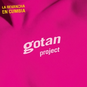 GOTAN PROJECT - LA REVANCHA EN CUMBIA