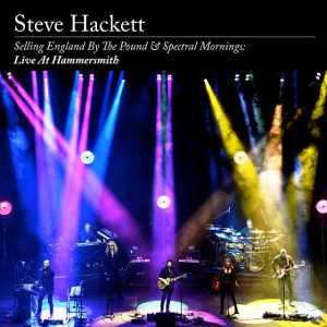 HACKETT, STEVE - Selling England By The Pound & Spectral Mornings: Live At Hammersmith