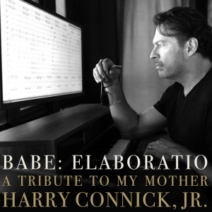 Harry Connick, Jr. - BABE: ELABORATIO - A TRIBUTE TO MY MOTHER (2 x LP)