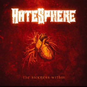 Hatesphere - THE SICKNESS WITHIN (REMASTER 2026) (1 x CD)
