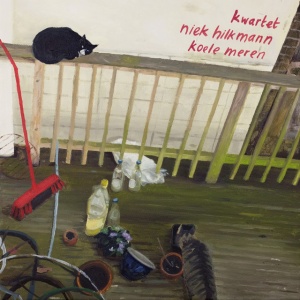 HILKMANN, NIEK -KWARTET- - KOELE MEREN