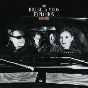 HILLBILLY MOON EXPLOSION - RAW DEAL