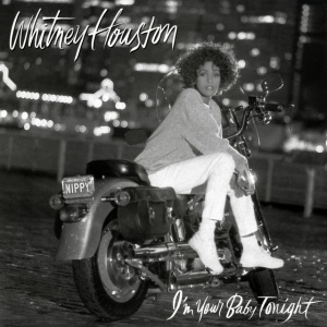 HOUSTON, WHITNEY - I'm Your Baby Tonight