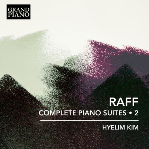 Hyelim Kim - RAFF: COMPLETE PIANO SUITES, VOL. 2 (1 x CD)