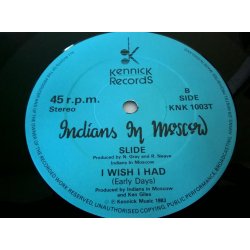 Indians In Moscow ‎– сингъл I Wish I Had - Img 4