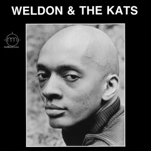IRVINE, WELDON - WELDON AND THE KATS