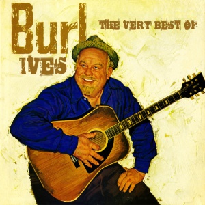 IVES, BURL - VERY BEST OF