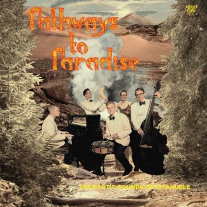 IXTAHUELE - PATHWAYS TO PARADISE