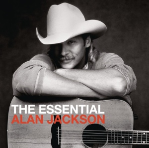 JACKSON, ALAN - The Essential Alan Jackson