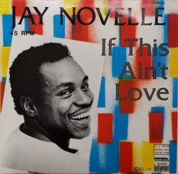 Jay Novelle – сингъл If This Ain't Love