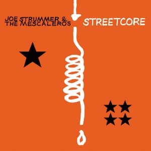 JOE STRUMMER & THE... - STREETCORE
