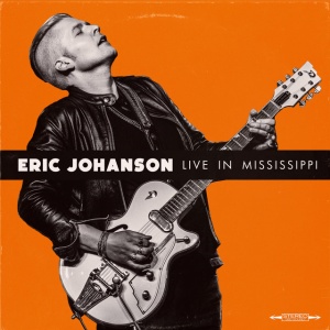 JOHANSON, ERIC - LIVE IN MISSISSIPPI