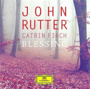 John Rutter, Catrin Finch – албум Blessing (CD)