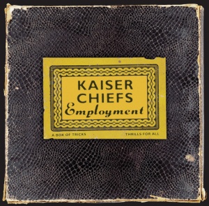 KAISER CHIEFS - EMPLOYMENT