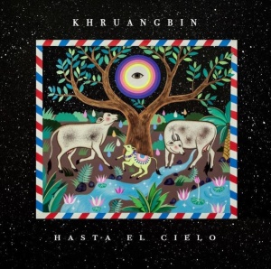 Khruangbin – албум Hasta El Cielo