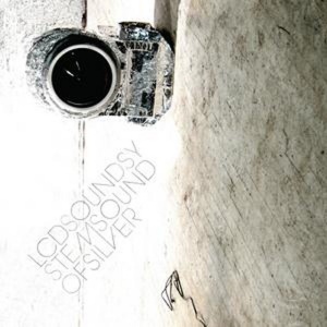 LCD SOUNDSYSTEM - SOUND OF SILVER
