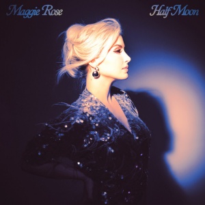 Maggie Rose - HALF MOON (1 x LP)
