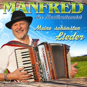 Manfred Der Musikantenwirt - MEINE SCHONSTEN LIEDER (3 x CD)