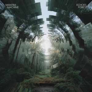 Mantra Machine - ECHOES FOREST (1 x LP)