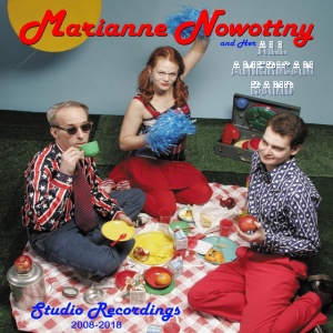 Marianne & Her All American Band Nowottny - STUDIO RECORDINGS 2008-2018 (1 x CD)