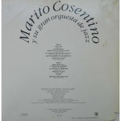 Marito Cosentino Y Su Gran Orquesta De Jazz ‎– албум La Más Famosa Música De Baile De Ayer, De Hoy Y De Siempre - Img 2