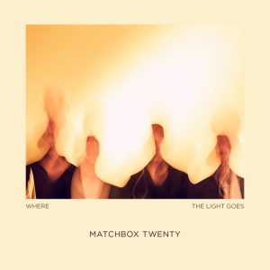 Matchbox Twenty - WHERE THE LIGHT GOES (1 x LP)