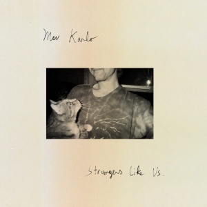 MAV KARLO - STRANGERS LIKE US