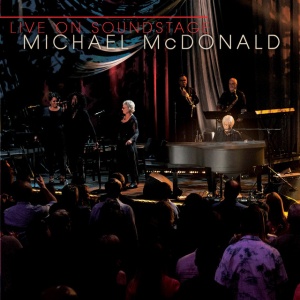 MCDONALD, MICHAEL - LIVE ON SOUNDSTAGE (CD/DVD)