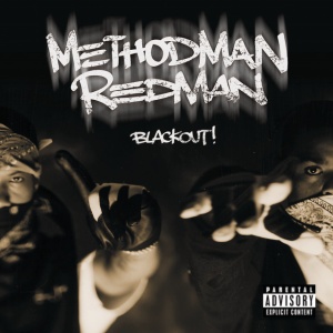 METHOD MAN, REDMAN - BLACKOUT!