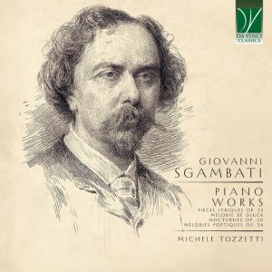 Michele Tozzetti - GIOVANNI SGAMBATI: PIANO WORKS (1 x CD)