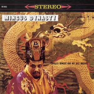 MINGUS, CHARLES - MINGUS DYNASTY