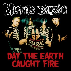 MISFITS - DAY THE EARTH CAUGHT FIRE