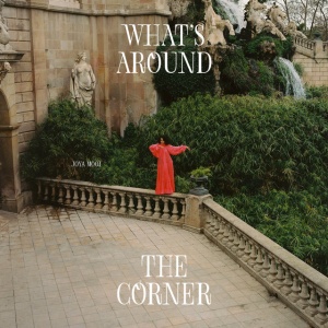 MOOI, JOYA - WHAT'S AROUND THE CORNER