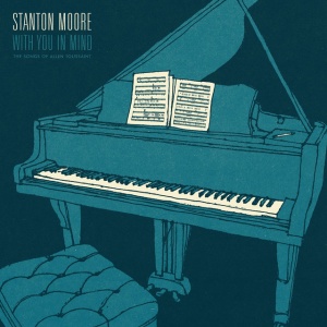 MOORE, STANTON - WITH YOU IN MIND