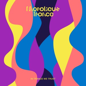 MORPHEUS TRANCE & CHRI... - IN TRANCE WE TRUST