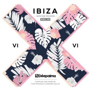 MURASCA, YVES & ROSARI... - DEEPALMA IBIZA WINTER MOODS, VOL. 6