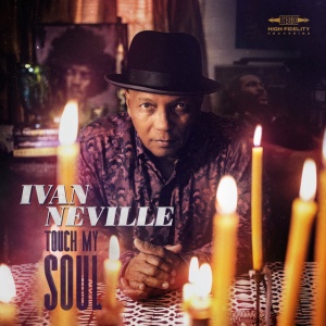 NEVILLE, IVAN - TOUCH MY SOUL