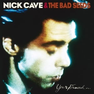 Nick Cave & The Bad Seeds – албум Your Funeral ... My Trial
